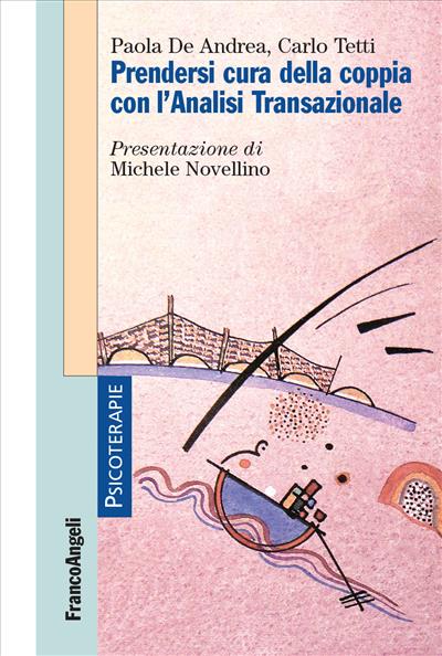 Prendersi cura della coppia con l'Analisi Transazionale