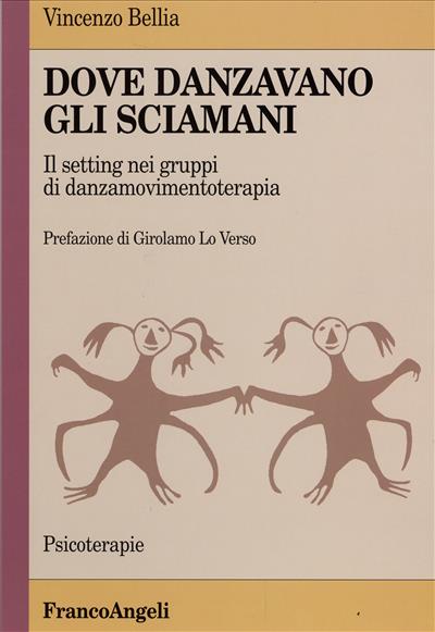 Dove danzavano gli sciamani.