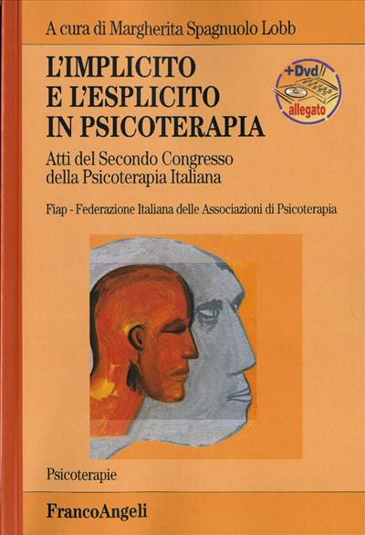 L'implicito e l'esplicito in psicoterapia.