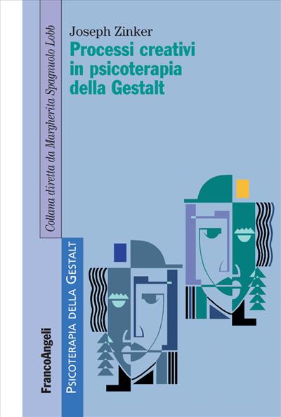 Processi creativi in psicoterapia della Gestalt