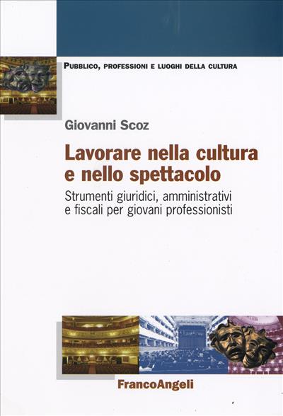 Lavorare nella cultura e nello spettacolo.