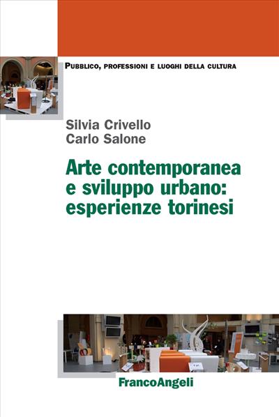 Arte contemporanea e sviluppo urbano: esperienze torinesi