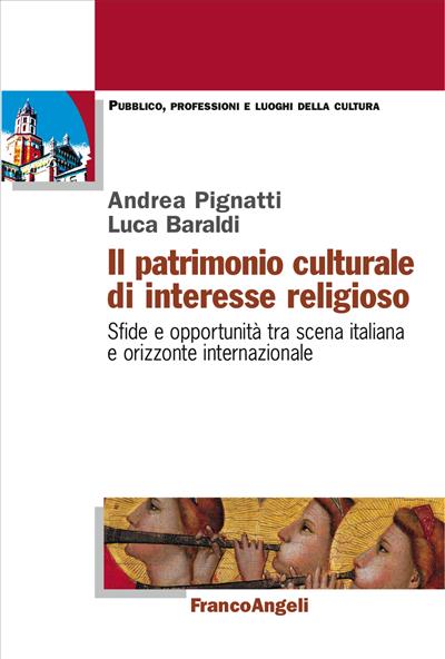 Il patrimonio culturale di interesse religioso.