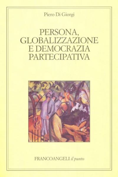 Persona, globalizzazione e democrazia partecipativa