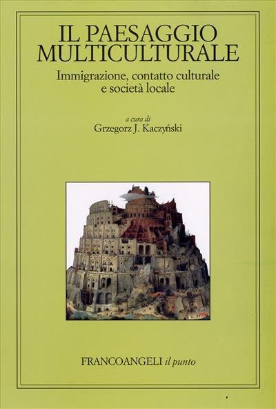 Il paesaggio multiculturale.