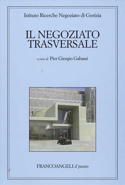 Il negoziato trasversale