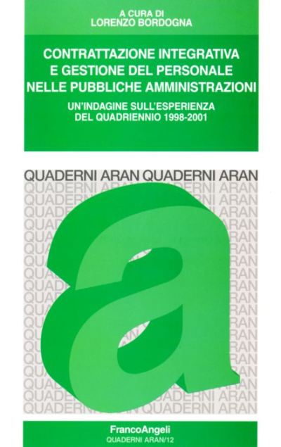 Contrattazione integrativa e gestione del personale nelle pubbliche amministrazioni