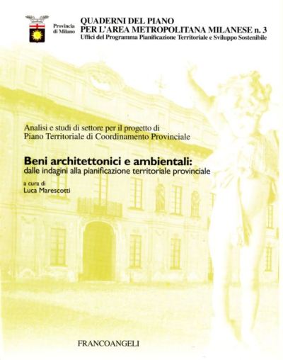 Beni architettonici e ambientali: dalle indagini alla pianificazione territoriale provinciale