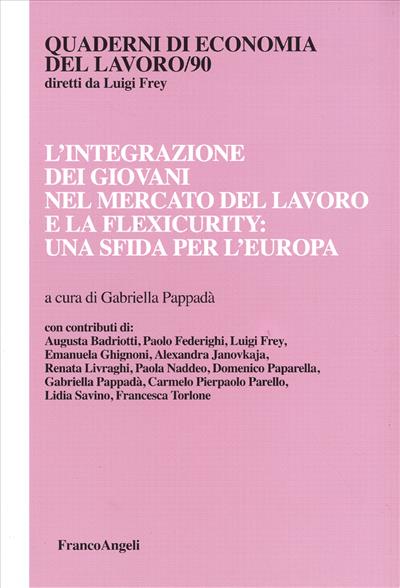 L'integrazione dei giovani nel mercato del lavoro e la flexicurity: una sfida per l'Europa