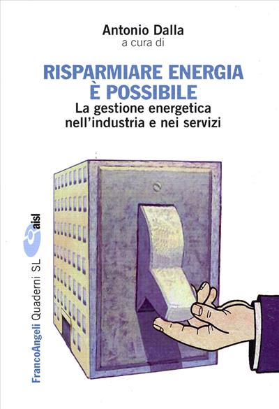 Risparmiare energia è possibile.