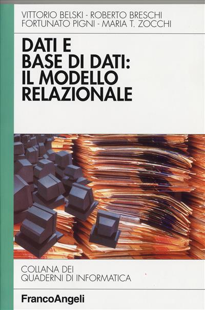 Dati e base di dati: il modello relazionale