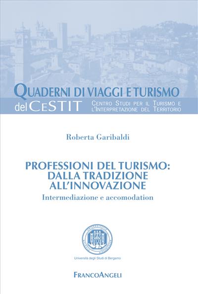 Professioni del turismo: dalla tradizione all'innovazione.