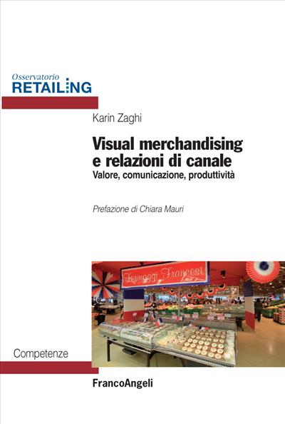 Visual merchandising e relazioni di canale.