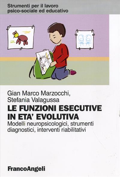 Le funzioni esecutive in età evolutiva