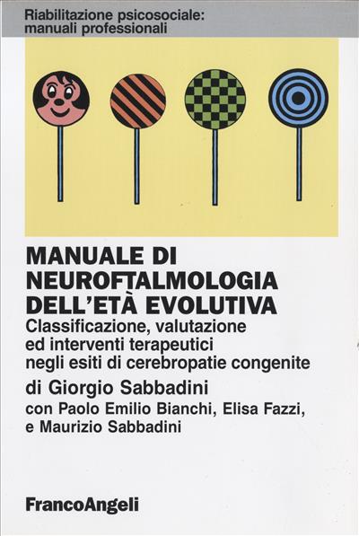 Manuale di neuroftalmologia dell'età evolutiva