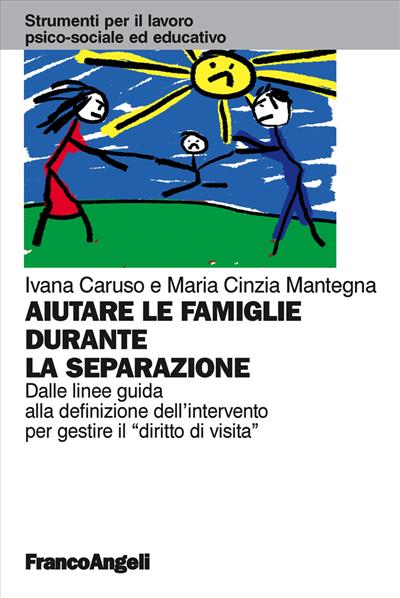 Aiutare le famiglie durante la separazione.