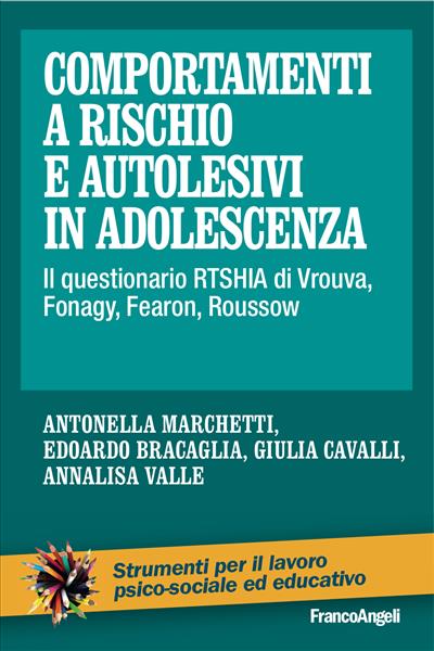 Comportamenti a rischio e autolesivi in adolescenza