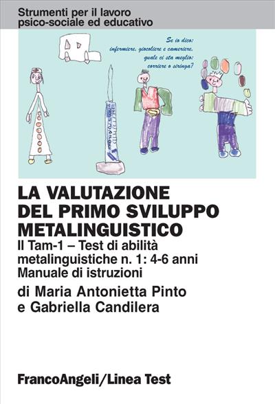 La valutazione del primo sviluppo metalinguistico.