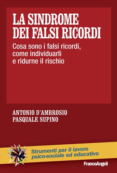 La sindrome dei falsi ricordi