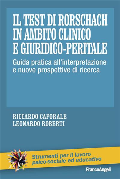 Il Test di Rorschach in ambito clinico e giuridico-peritale