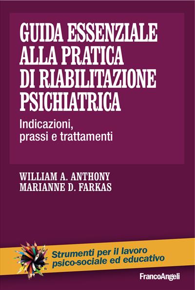 Guida essenziale alla pratica di riabilitazione psichiatrica