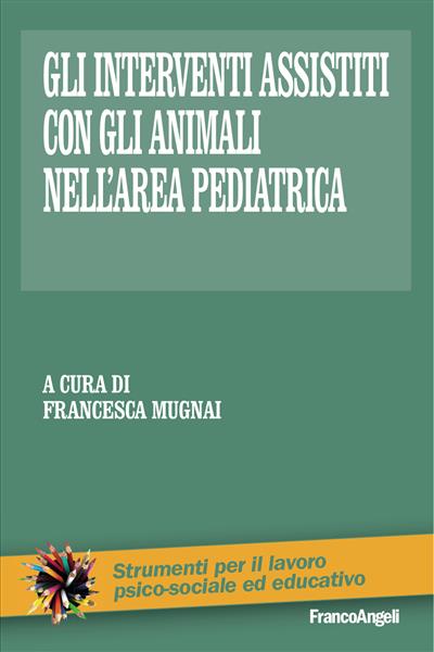 Gli interventi assistiti con gli animali nell'area pediatrica