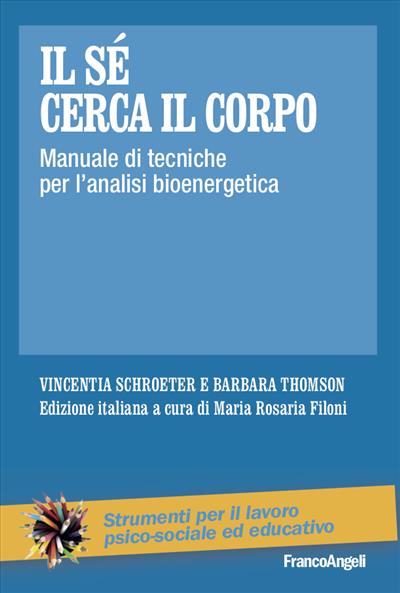 Il Sé cerca il corpo