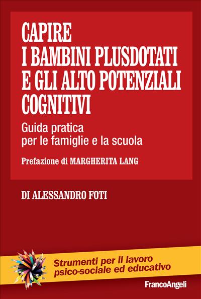 Capire i bambini plusdotati e gli alto potenziali cognitivi
