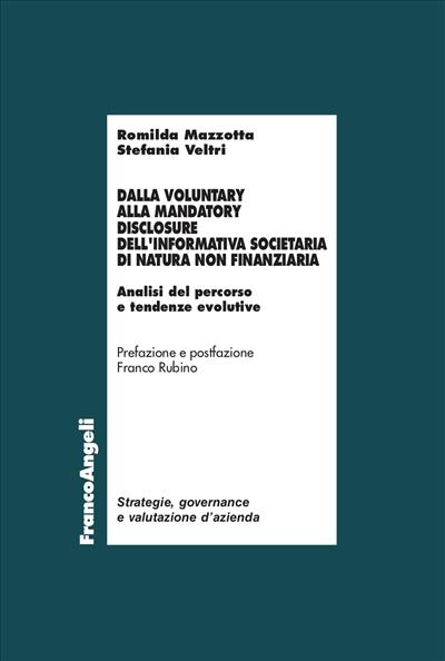 Dalla voluntary alla mandatory disclosure dell'informativa societaria di natura non finanziaria