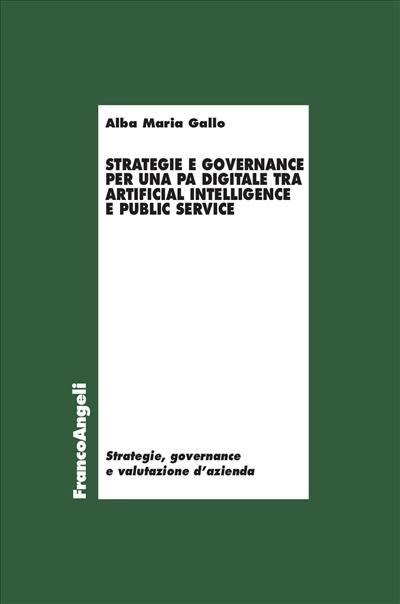 Strategie e governance per una PA digitale tra Artificial Intelligence e Public Service