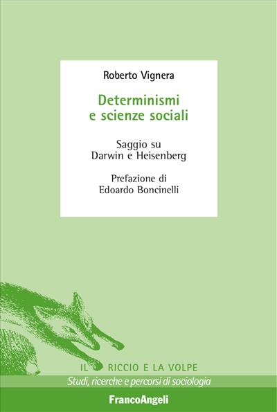 Determinismi e scienze sociali.