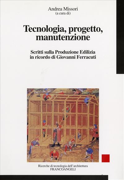 Tecnologia, progetto, manutenzione.