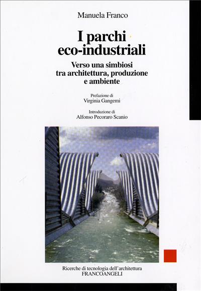 I parchi eco-industriali.