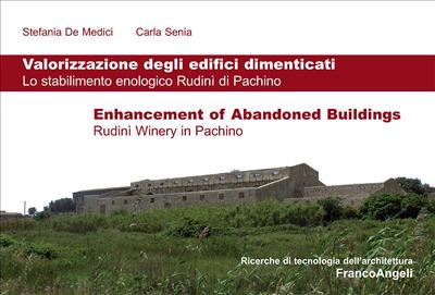 Valorizzazione degli edifici dimenticati.