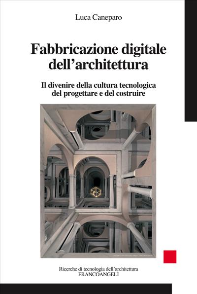 Fabbricazione digitale dell'architettura.