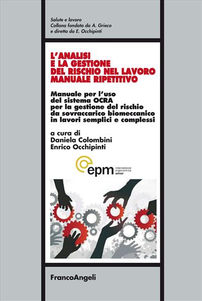 L'analisi e la gestione del rischio nel lavoro manuale ripetitivo