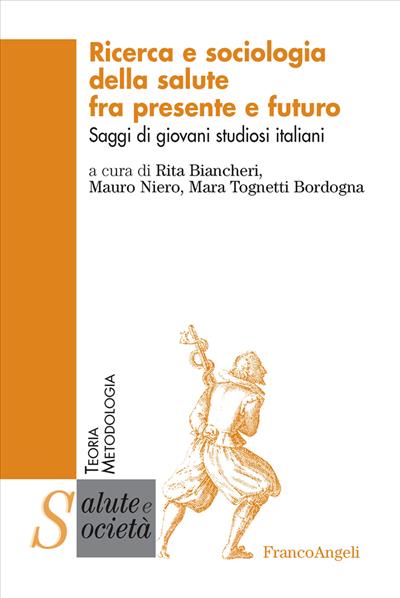 Ricerca e sociologia della salute fra presente e futuro.