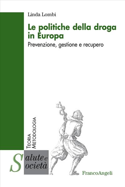 Le politiche della droga in Europa.