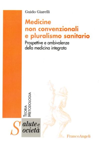 Medicine non convenzionali e pluralismo sanitario.