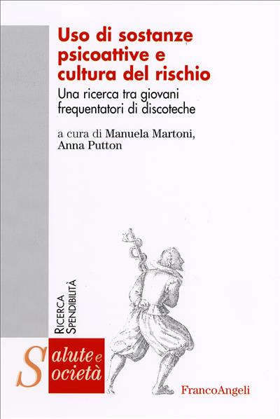 Uso di sostanze  psicoattive e cultura del rischio.