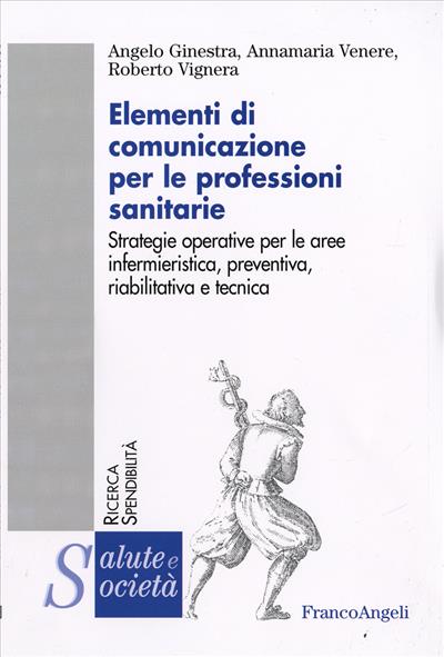 Elementi di comunicazione per le professioni sanitarie.