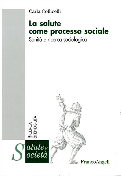 La salute come processo sociale.