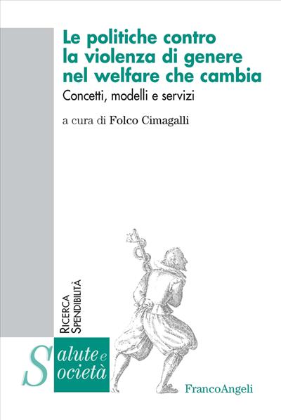 Le politiche contro la violenza di genere nel welfare che cambia.