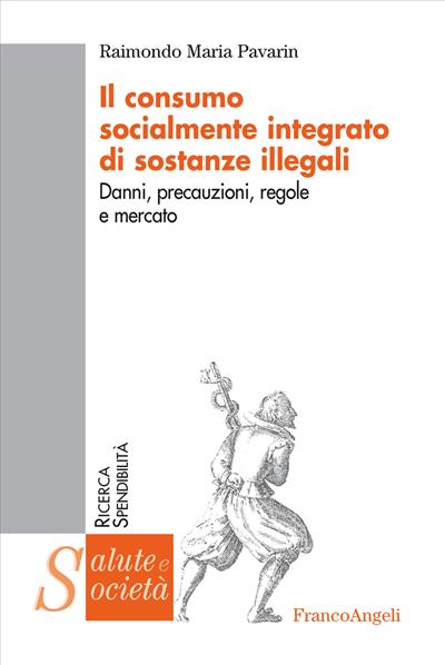 Il consumo socialmente integrato di sostanze illegali