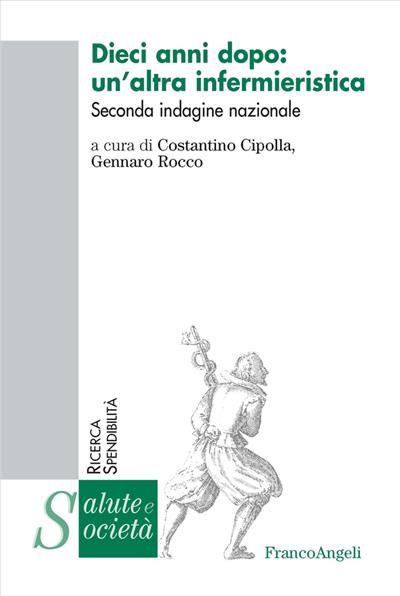 Dieci anni dopo: un'altra infermieristica.