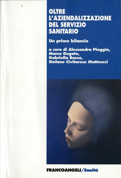 Oltre l'aziendalizzazione del servizio sanitario