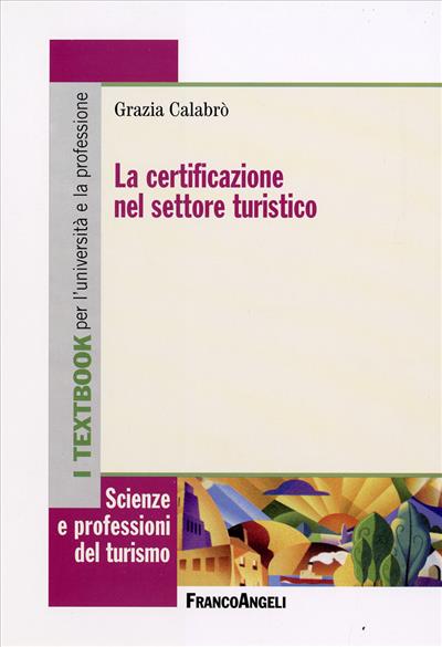 La certificazione nel settore turistico