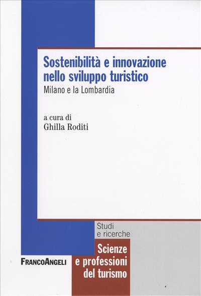 Sostenibilità e innovazione nello sviluppo turistico.