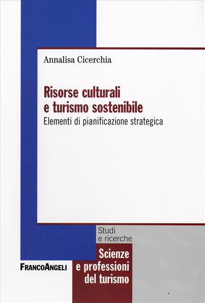 Risorse culturali e turismo sostenibile.