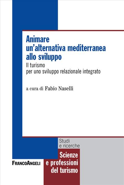 Animare un'alternativa mediterranea allo sviluppo.